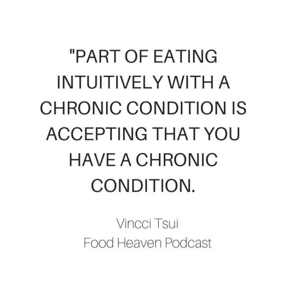 Intuitive Eating With Chronic Disease w/ Vincci Tsui - Food Heaven Made ...