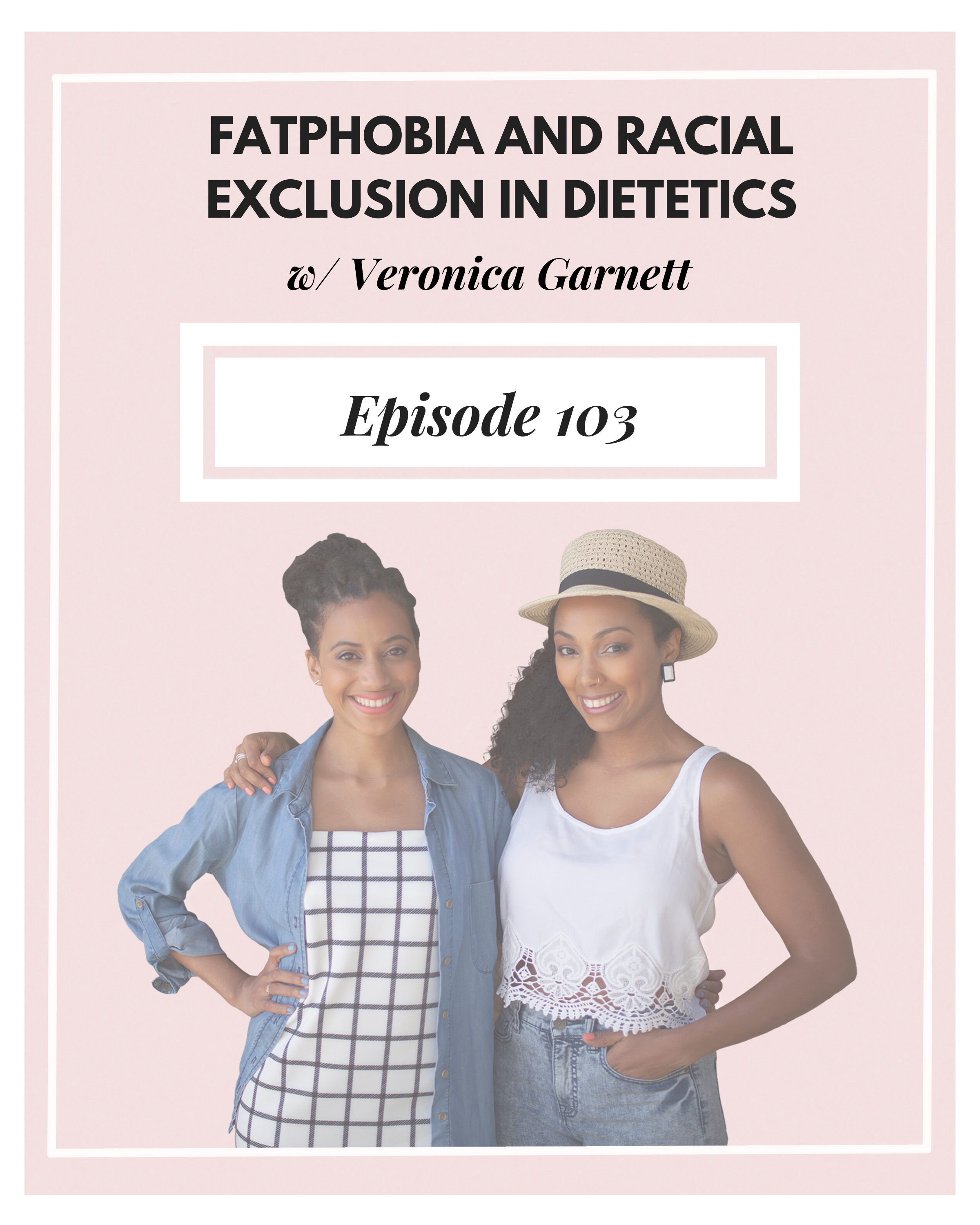 Fatphobia and Racial Exclusion in Dietetics