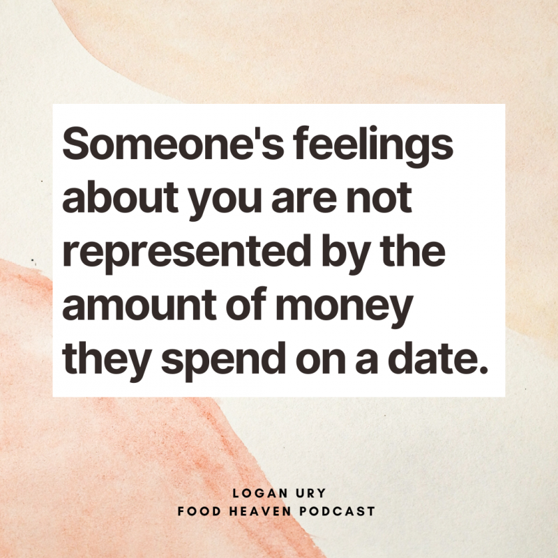 quote card "someone's feelings about you are not represented by the amount of money they spend on a date."